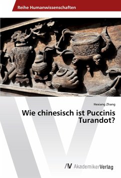 Wie chinesisch ist Puccinis Turandot?