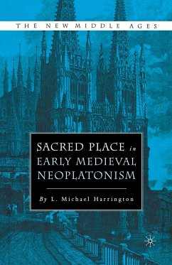 Sacred Place in Early Medieval Neoplatonism - Harrington, L.