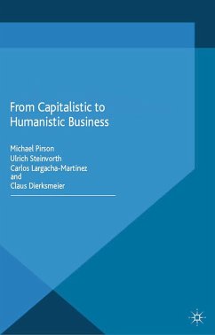 From Capitalistic to Humanistic Business - Steinvorth, Ulrich; Largacha-Martinez, Carlos; Dierksmeier, Claus