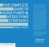 The Complete Guide to Hedge Funds and... - Bild 1