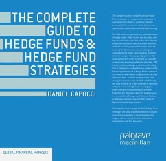 The Complete Guide to Hedge Funds and Hedge Fund Strategies - Capocci, D.