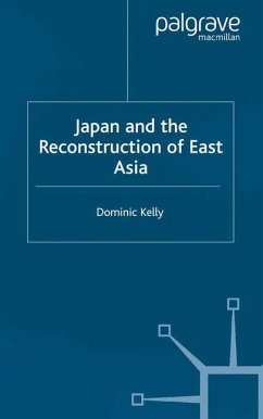 Japan and the Reconstruction of East Asia - Kelly, D.