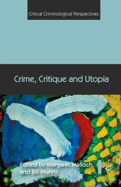 Crime, Critique and Utopia - Munro, Bill; Malloch, Margaret