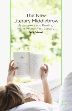 The New Literary Middlebrow - Driscoll, B.