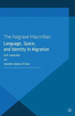 Language, Space and Identity in Migration - Liebscher, G.