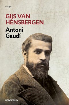 Antoni Gaudí - Hensbergen, Gijs van