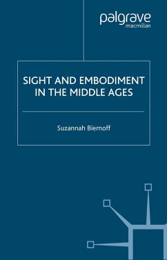 Sight and Embodiment in the Middle Ages - Biernoff, S.