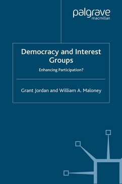 Democracy and Interest Groups - Jordan, G.;Maloney, W.