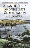 Atlantic Ports and the First Globalisation C. 1850-1930