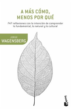 A más cómo, menos por qué - Wagensberg, Jorge