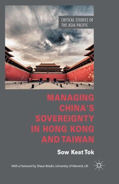 Managing China's Sovereignty in Hong Kong and Taiwan - Tok, S.