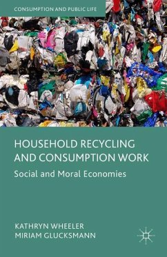 Household Recycling and Consumption Work - Wheeler, Kathryn;Glucksmann, Miriam