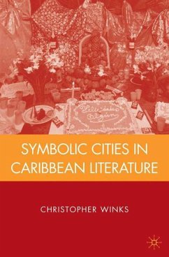 Symbolic Cities in Caribbean Literature - Winks, C.