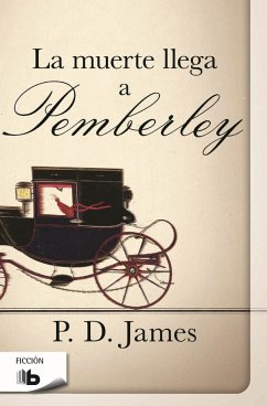 La Muerte Llega a Pemberley / Death Comes to Pemberley - James, P. D.