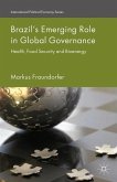 Brazil¿s Emerging Role in Global Governance