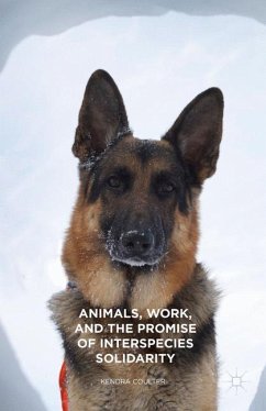 Animals, Work, and the Promise of Interspecies Solidarity - Coulter, K.