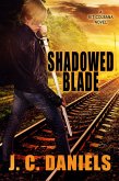 Shadowed Blade (eBook, ePUB) Shadowed Blade (eBook, ePUB)