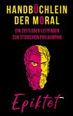 Handbüchlein der Moral (eBook, ePUB)