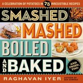 Smashed, Mashed, Boiled, and Baked--and Fried, Too! (eBook, ePUB)