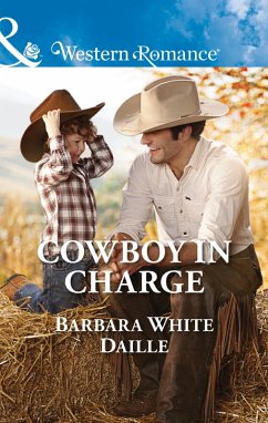 Cowboy In Charge (eBook, ePUB) - White Daille, Barbara