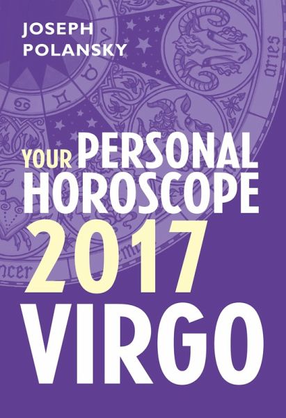 Virgo 2017: Your Personal Horoscope (eBook, ePUB)