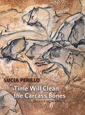 Time Will Clean the Carcass Bones (eBook, ePUB)