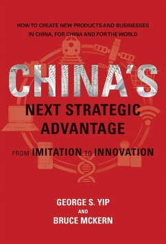 China's Next Strategic Advantage (eBook, ePUB) - Yip, George S.; McKern, Bruce
