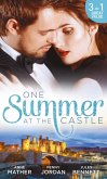 One Summer At The Castle: Stay Through the Night / A Stormy Spanish Summer / Behind Palace Doors (eBook, ePUB)