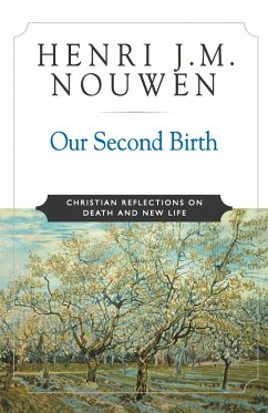 Our Second Birth (eBook, ePUB) - Nouwen, Henri J. M.