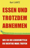 Essen und trotzdem abnehmen (eBook, ePUB)