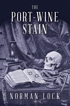 The Port-Wine Stain (eBook, ePUB) - Lock, Norman