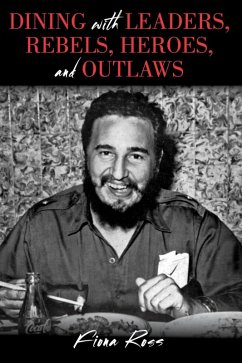 Cover Dining with Leaders, Rebels, Heroes, and Outlaws (eBook, ePUB)
