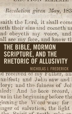 Cover The Bible, Mormon Scripture, and the Rhetoric of Allusivity (eBook, ePUB)