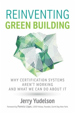 Reinventing Green Building (eBook, ePUB) - Yudelson, Jerry