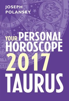 Taurus 2017: Your Personal Horoscope (eBook, ePUB) - Polansky, Joseph