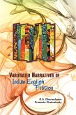 Variegated Narratives of Indian English Fiction (eBook, ePUB) Variegated Narratives of Indian English Fiction (eBook, ePUB)