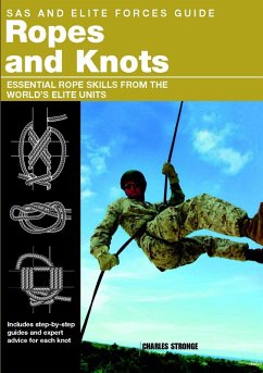 SAS and Elite Forces Guide Ropes and Knots (eBook, ePUB) - Stilwell, Alexander