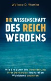 Die Wissenschaft des Reichwerdens (eBook, ePUB)