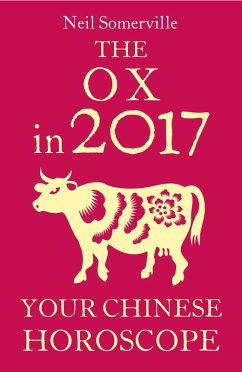 Cover The Ox in 2017: Your Chinese Horoscope (eBook, ePUB)