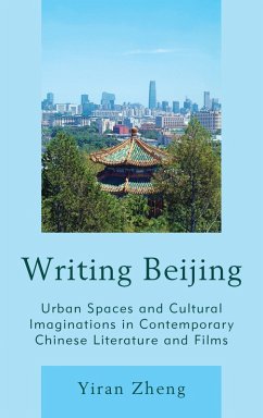 Writing Beijing (eBook, ePUB) - Zheng, Yiran