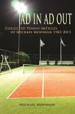 Ad In Ad Out: Collected Tennis Articles of Michael Mewshaw 1982-2015 (eBook, ePUB)