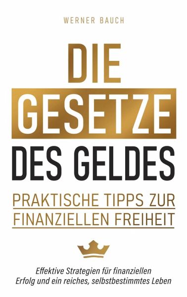 Die Gesetze des Geldes (eBook, ePUB)