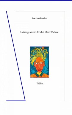 L'étrange destin de M et Mme Wallace (eBook, ePUB) - Bourdon, Jean Louis