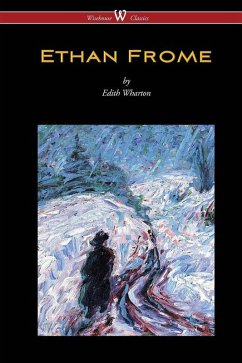 Ethan Frome (eBook, ePUB) - Wharton, Edith