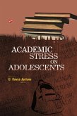 Academic Stress on Adolescents (eBook, ePUB)