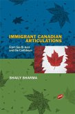 Immigrant Canadian Articlulations (eBook, ePUB) Immigrant Canadian Articlulations (eBook, ePUB)