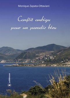 Conflit ambigu pour un paradis bleu (eBook, ePUB) - Zapata-Ottaviani, Monique