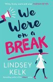 We Were On a Break (eBook, ePUB)