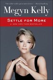 Settle for More (eBook, ePUB)