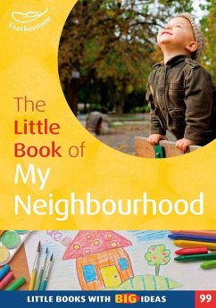 The Little Book of My Neighbourhood (eBook, PDF) - Harries, Judith The Little Book of My Neighbourhood (eBook, PDF) - Harries, Judith